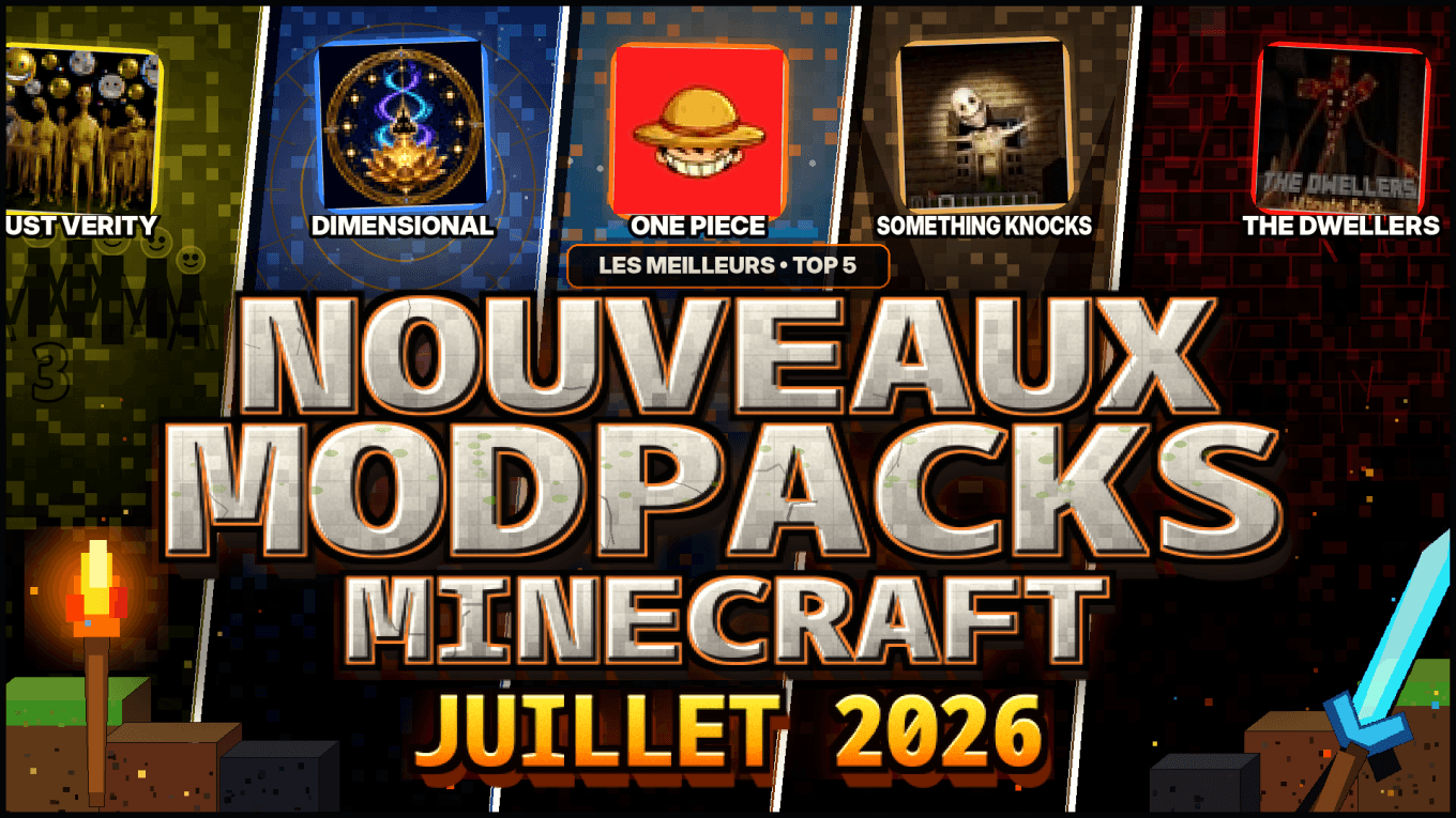 Nouveaux modpacks minecraft 2026 juillet